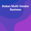 Dokan Multi-Vendor Business