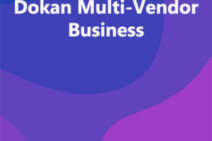 Dokan Multi-Vendor Business