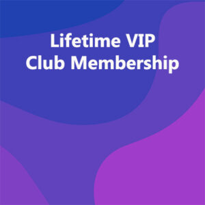 Lifetime VIP Club Membership