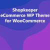 Shopkeeper eCommerce WP Theme for WooCommerce