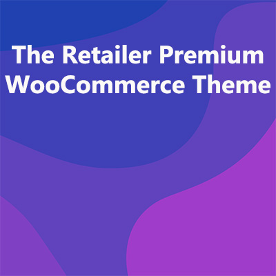 The Retailer Premium WooCommerce Theme