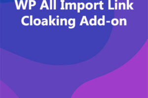 WP All Import Link Cloaking Add-on