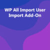WP All Import User Import Add-On