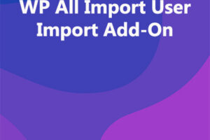 WP All Import User Import Add-On