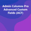 Admin Columns Pro Advanced Custom Fields (ACF)