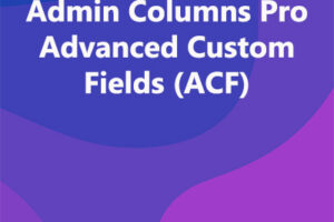 Admin Columns Pro Advanced Custom Fields (ACF)