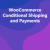 WooCommerce Conditional Shipping and Payments