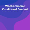 WooCommerce Conditional Content