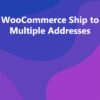 WooCommerce Ship to Multiple Addresses