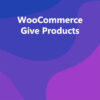 WooCommerce Give Products