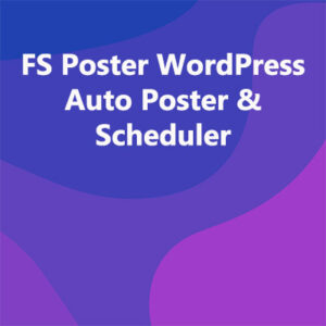 FS Poster WordPress Auto Poster & Scheduler