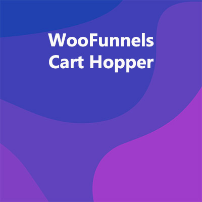 WooFunnels Cart Hopper