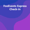 FooEvents Express Check-in