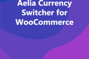 Aelia Currency Switcher for WooCommerce