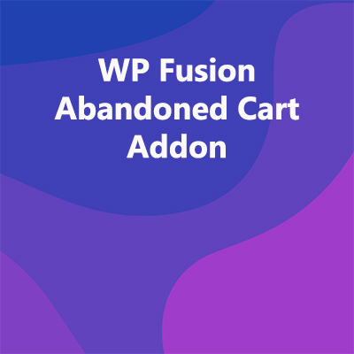 WP Fusion Abandoned Cart Addon