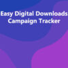 Easy Digital Downloads Campaign Tracker