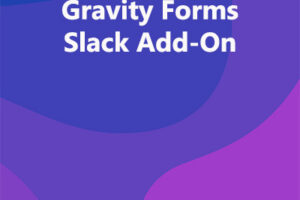 Gravity Forms Slack Add-On