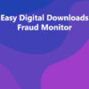 Easy Digital Downloads Fraud Monitor