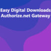 Easy Digital Downloads Authorize.net Gateway
