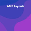 AMP Layouts
