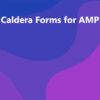 Caldera Forms for AMP