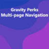 Gravity Perks Multi-page Navigation