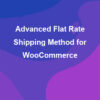 Advanced Flat Rate Shipping Method for WooCommerce