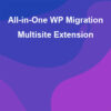All-in-One WP Migration Multisite Extension